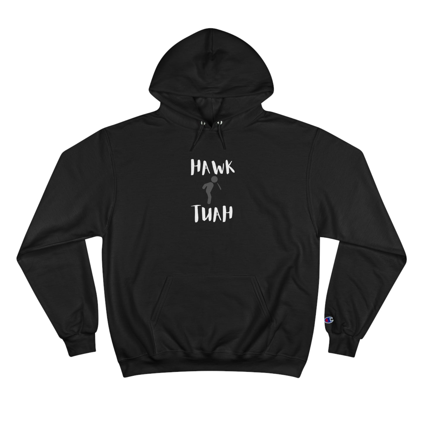 HAWK TUAH Champion Hoodie