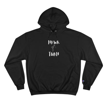 HAWK TUAH Champion Hoodie