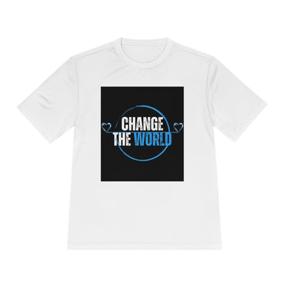 CHANGE THE WORLD Moisture Wicking Tee