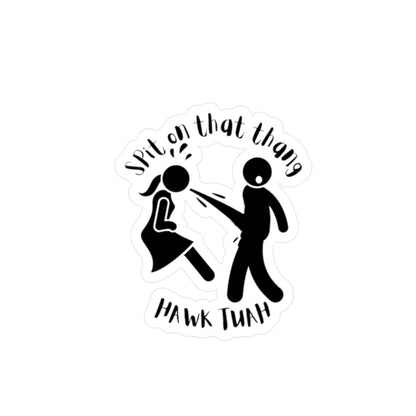 SPIT ON THAT THANG Vinyl Decal