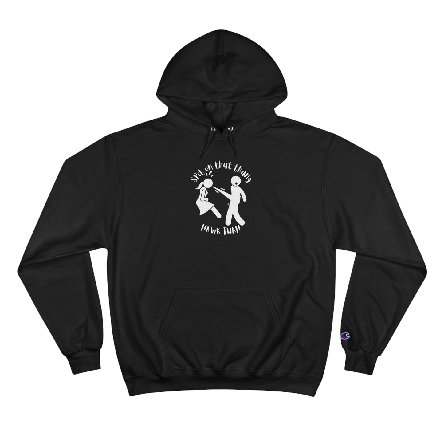 SPIT ON THAT THANG Champion Hoodie