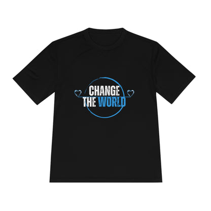 CHANGE THE WORLD Moisture Wicking Tee